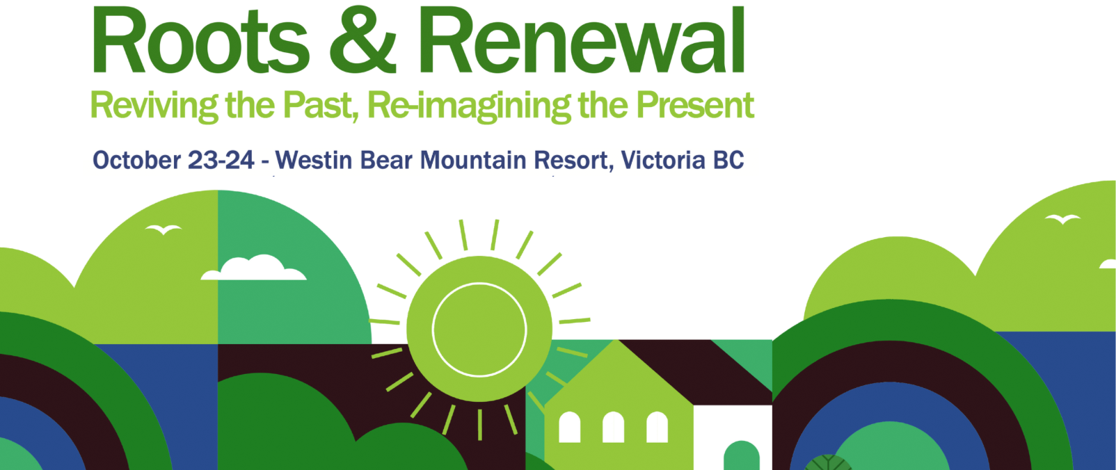 Roots & Renewal: Reviving the Past, Re-imagining the Present