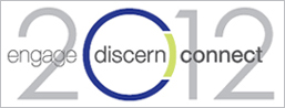 2012 | engage, discern, connect